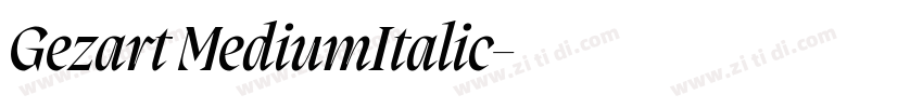 Gezart MediumItalic字体转换 Gezart MediumItalic字体转换